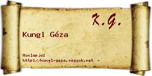 Kungl Géza névjegykártya